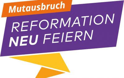 Mutausbruch – Regionsgottesdienst zum Reformationstag