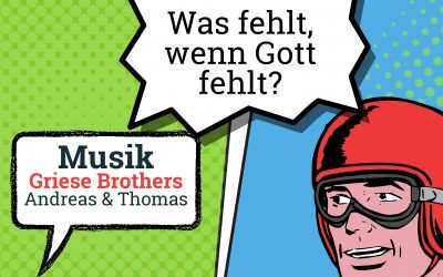 Abendgottesdienst – Was fehlt, wenn Gott fehlt?